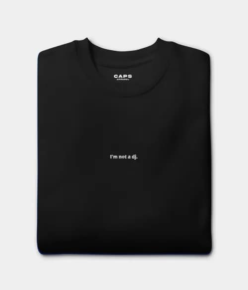 NOT A DJ TEE.